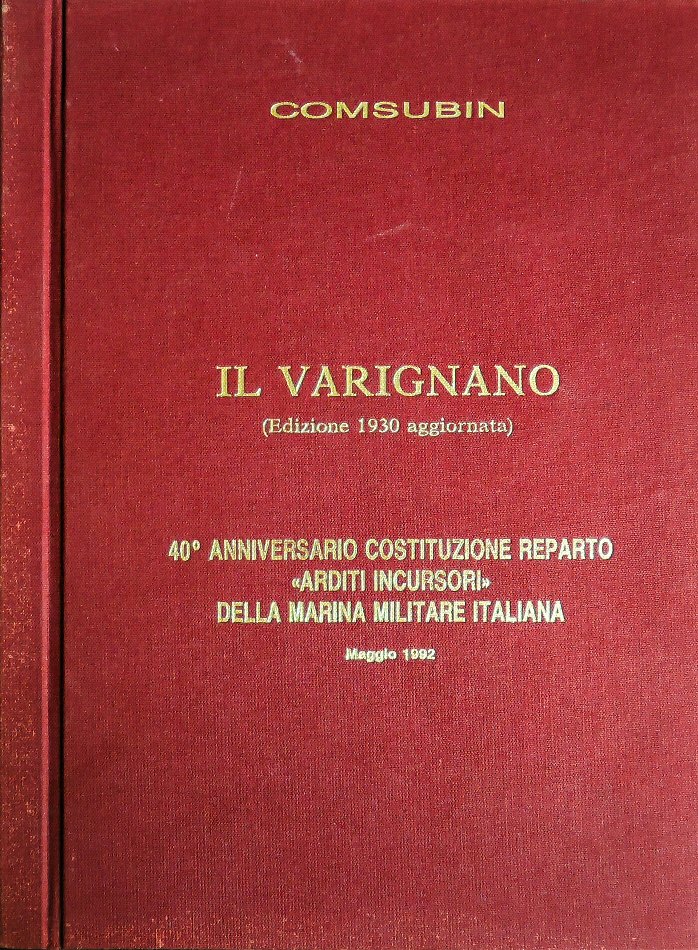Il VArignano edito da COMSUBIN nel 1992