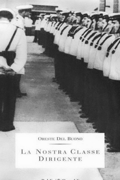 Oreste Del Buono, La nostra classe dirigente