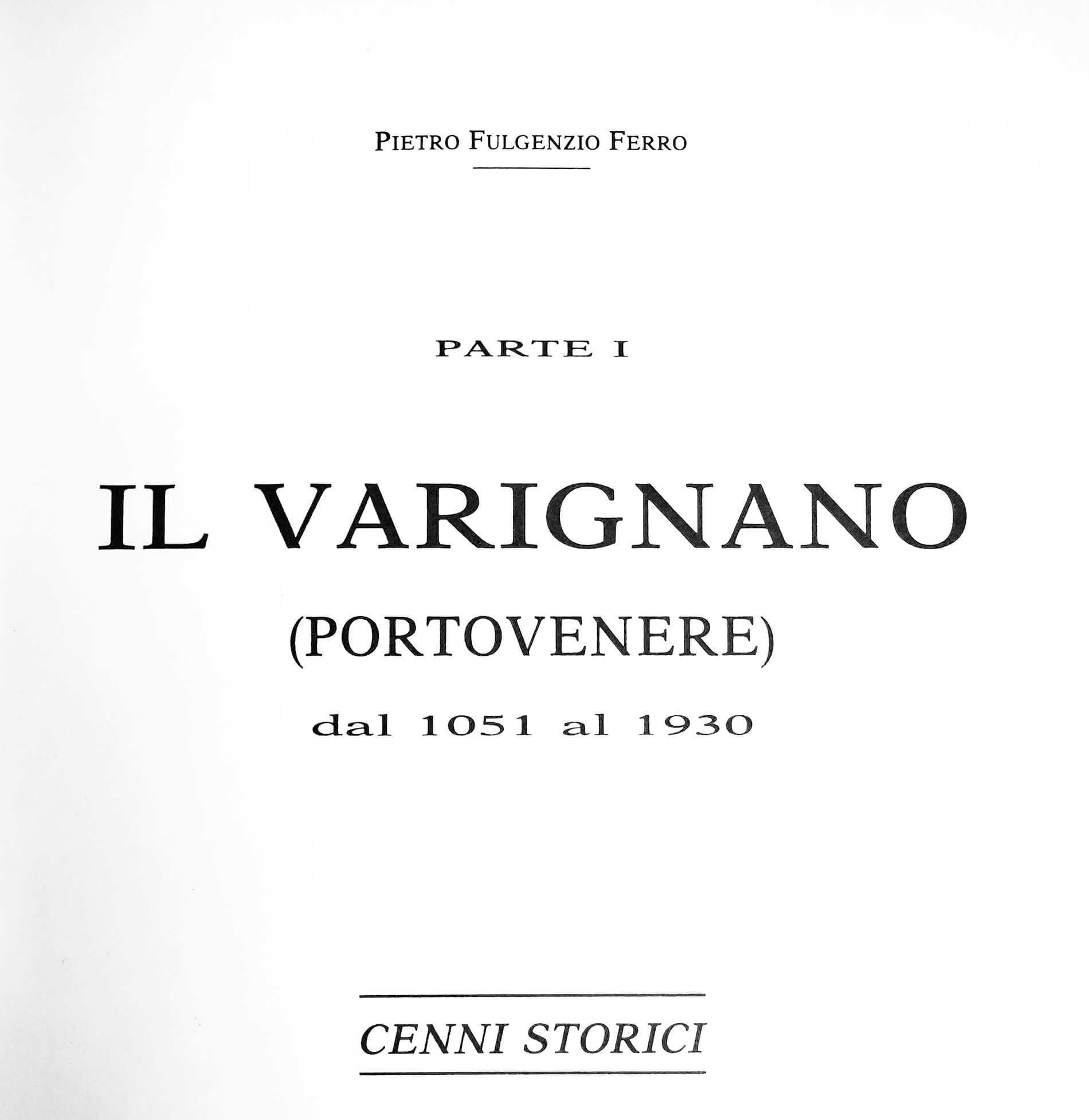 Pietro Fulgenzio Ferro Il Varignano di Pietro Fulgenzio Ferro